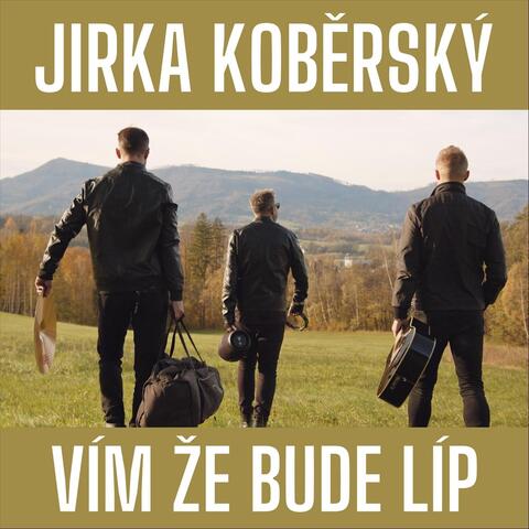 Vím, Že Bude Líp