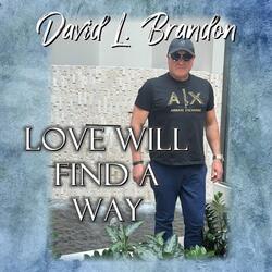 Love Will Find A Way