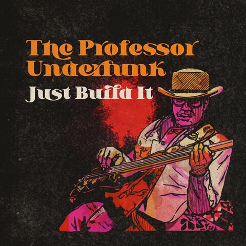 Just Build It