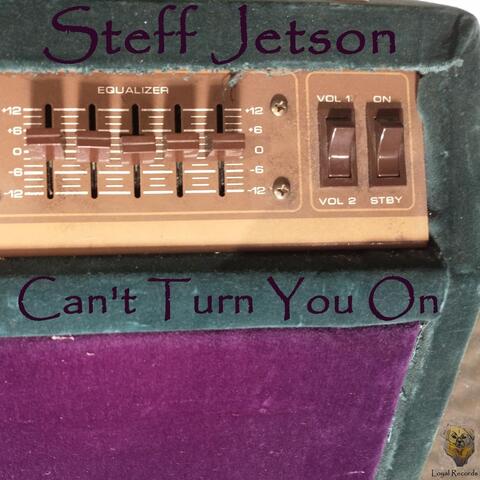 Can't Turn You On