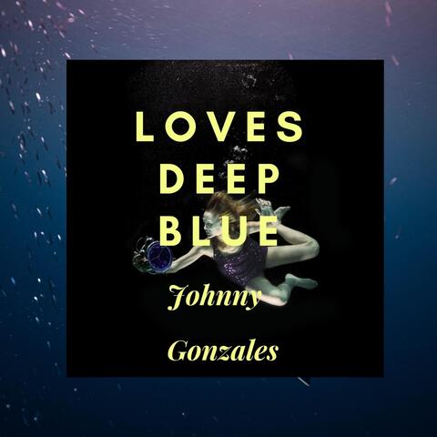 Loves Deep Blue