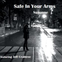 Safe in Your Arms (feat. Jeff Crabtree)