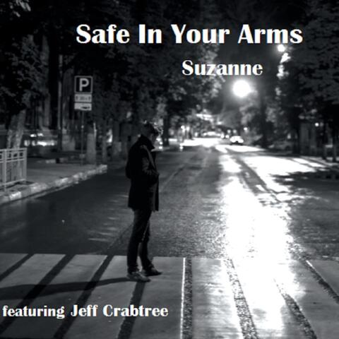 Safe in Your Arms (feat. Jeff Crabtree)