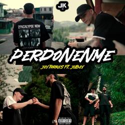 Perdonenme (feat. Jubey)