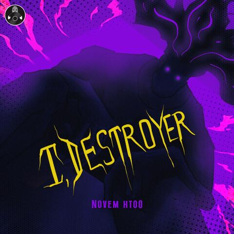 I, Destroyer