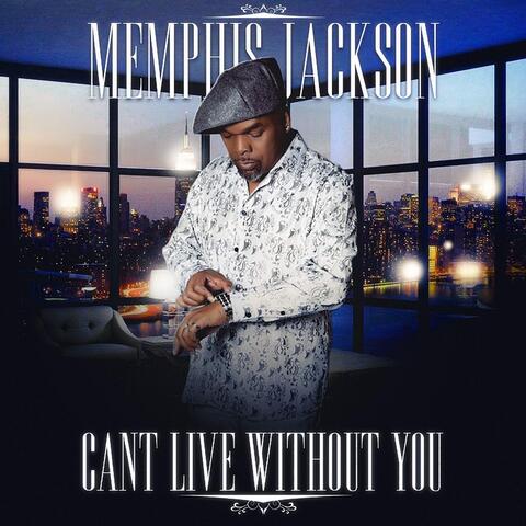 I Can't Live Without You