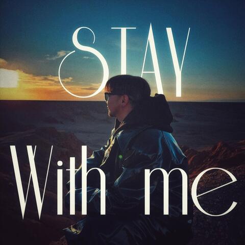 Stay With Me