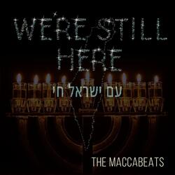 We're Still Here (Am Yisrael Chai)