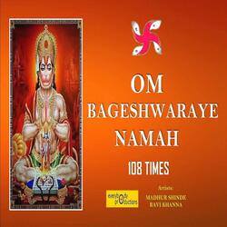 Om Bageshwaraye Namah 108 Times