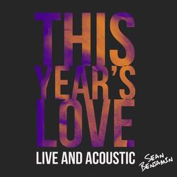 This Year's Love (Live & Acoustic)