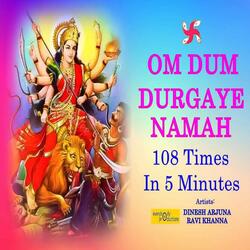 Om Dum Durgaye Namah 108 Times in 5 Minutes