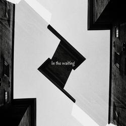 In the Waiting
