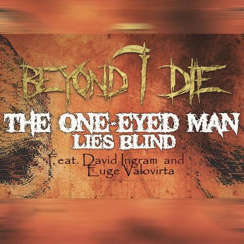 The One-Eyed Man Lies Blind (feat. David Ingram & Euge Valovirta)