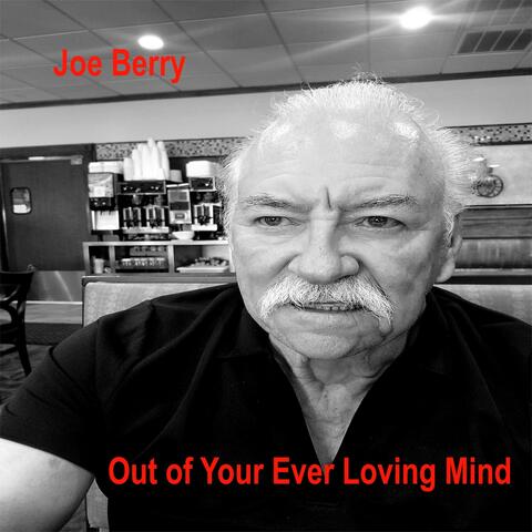 Out of Your Ever Loving Mind
