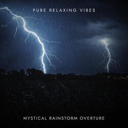 Mystical Rainstorm Overture