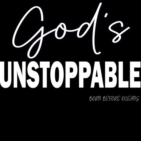 God's Unstoppable