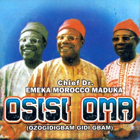 Osisi Oma (Ozogidigbam Gidi Gbam)