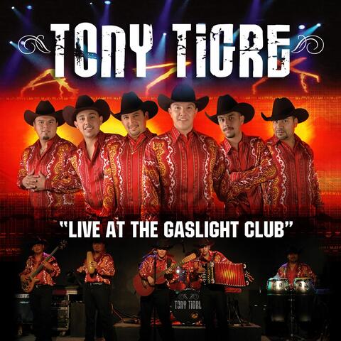 Tony Tigre Live at the Gaslight Club