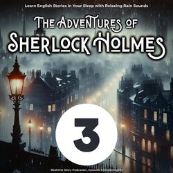 Learn English with Stories: The Adventures of Sherlock Holmes Episode 3, Pt. 41