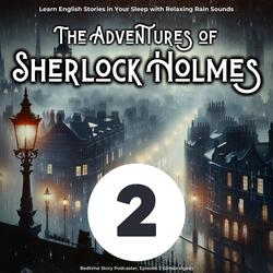 Learn English with Stories: The Adventures of Sherlock Holmes Episode 2, Pt. 23