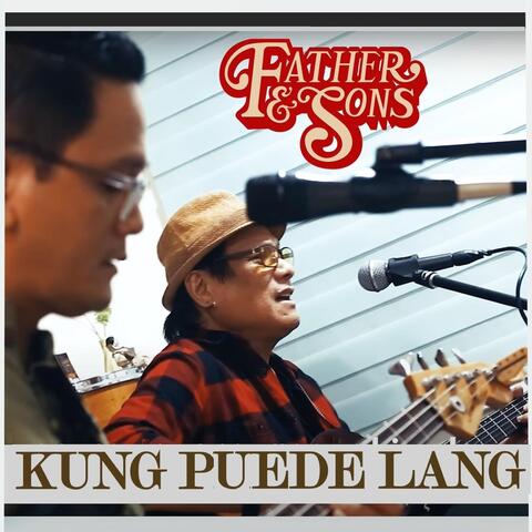Kung Puede Lang