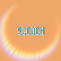 Scooch