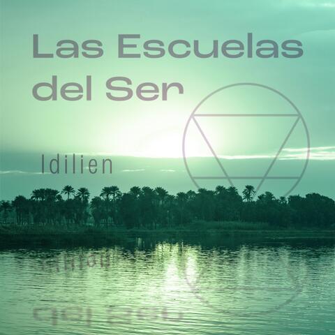 Las Escuelas del Ser: Idilien
