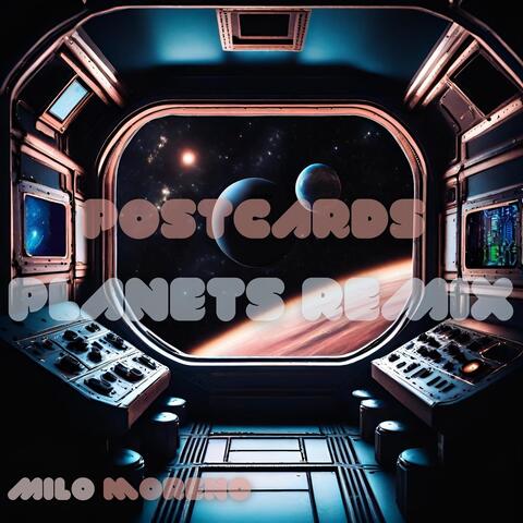 POSTCARDS (PLANETS REMIX)