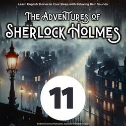 Learn English with Stories: The Adventures of Sherlock Holmes Episode 11, Pt. 39