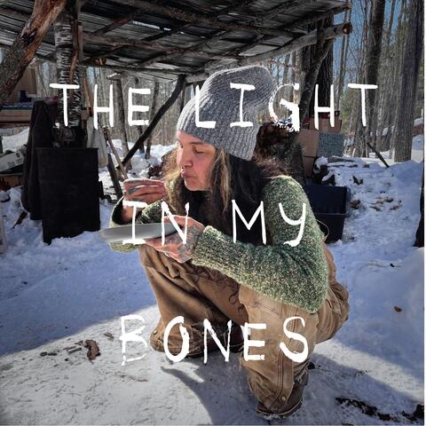 The Light in My Bones
