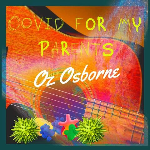 Covid For My Parents (Live)
