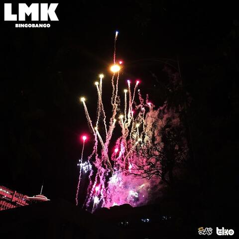 Lmk(Bingo Bango) [feat. T.K.O Musik]