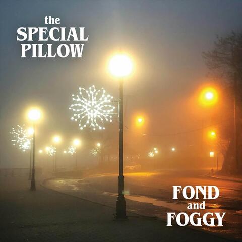 Fond and Foggy