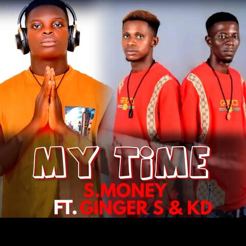My Time (feat. Ginger S & Kd)