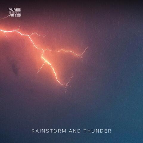 Rainstorm and Thunder