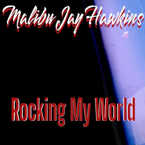 Rocking My World