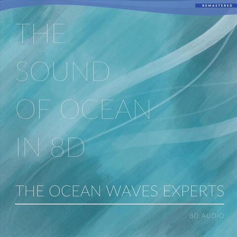The Sound of Ocean in 8D (Remastered 2023)