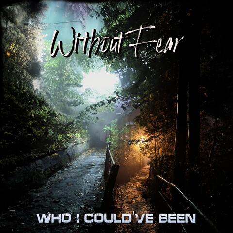 Who I Could've Been