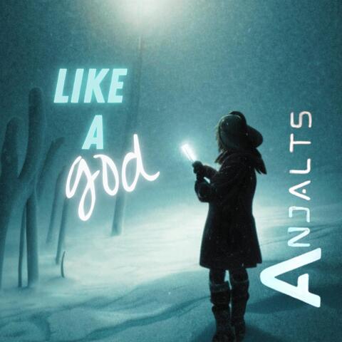 Like a God