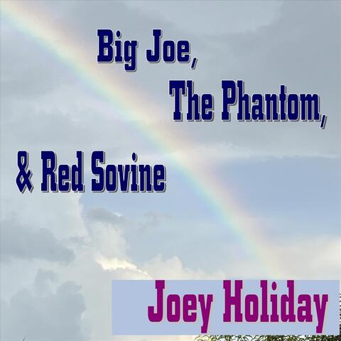 Big Joe, The Phantom and Red Sovine