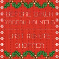 Last Minute Shopper (feat. Modern Haunting)