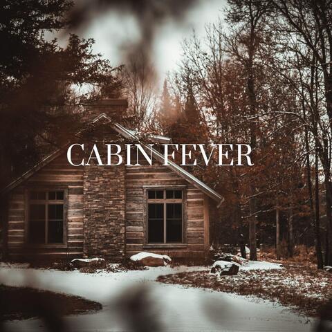 Cabin Fever