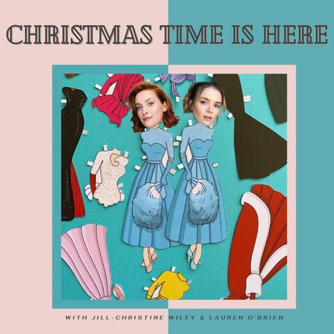 Christmas Time Is Here