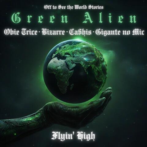 Flyin' High (Off to See the World Stories) [feat. Obie Trice, Bizarre, Ca$his & Gigante No Mic]