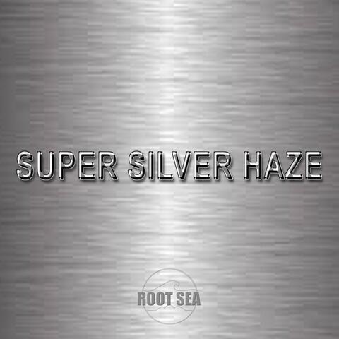 Super Silver Haze