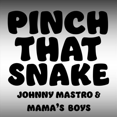 Pinch That Snake