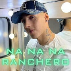 Na Na Na Ranchero