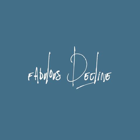 Fabulous Decline