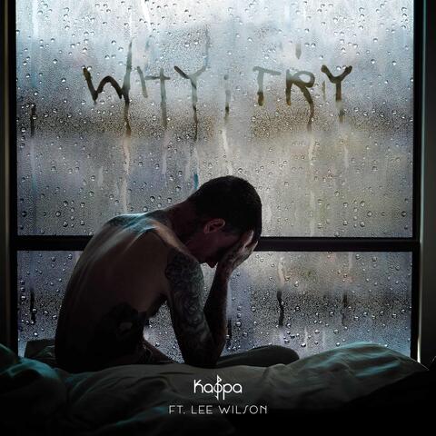 Why;Try (feat. Lee Wilson)