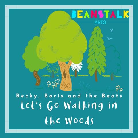 Let's Go Walking in the Woods